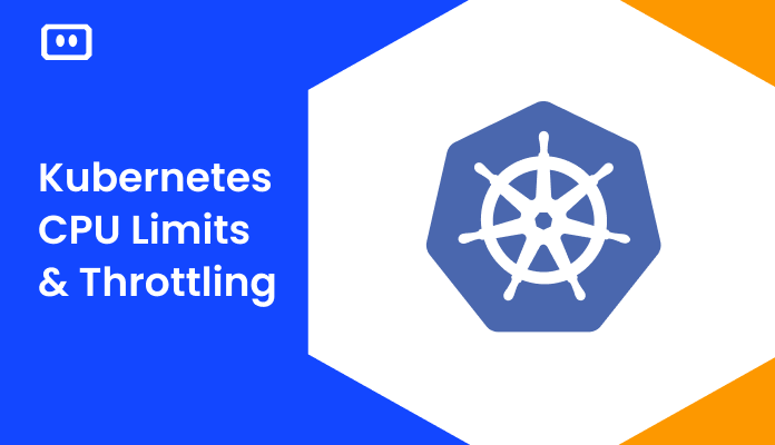 Kubernetes CPU Limits and Throttling Komodor