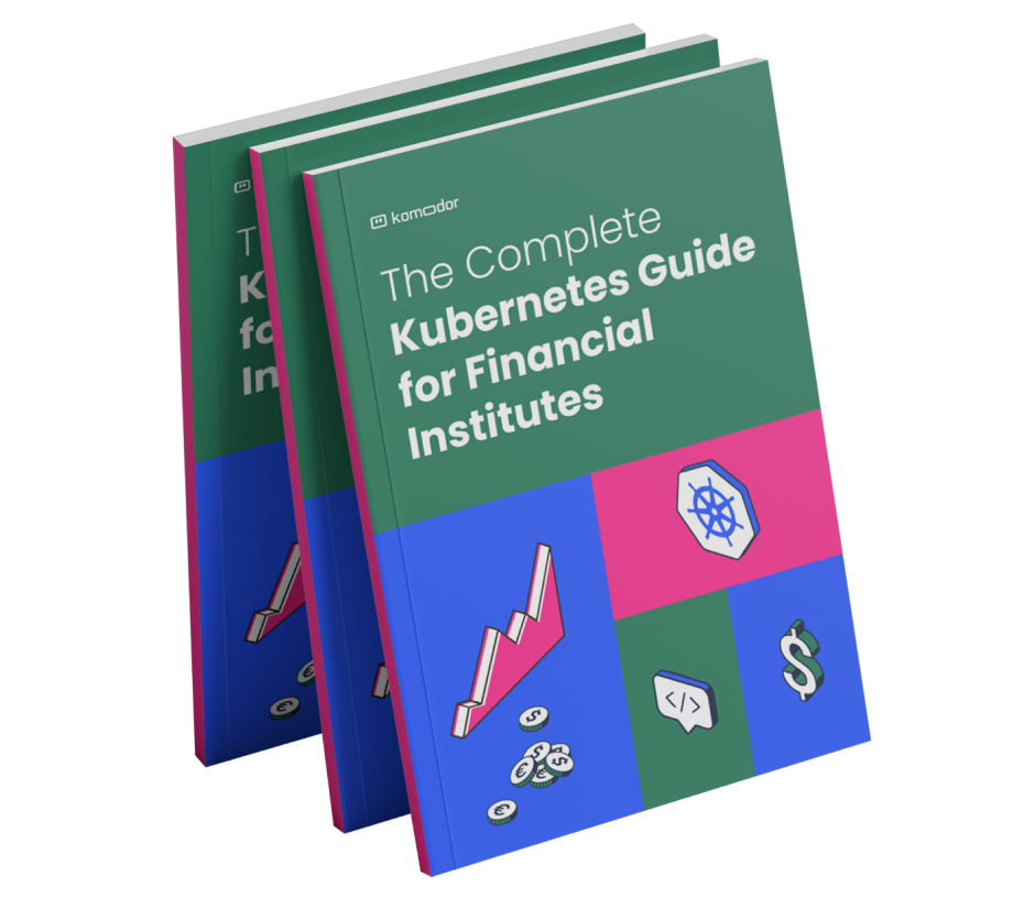 Komodor | The Complete Kubernetes Guide for Financial Institutions eBook