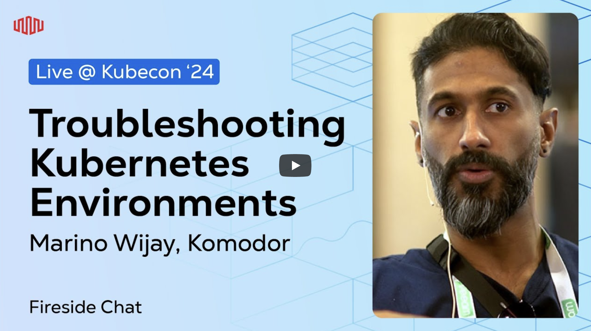 Troubleshooting K8s with Marino at KubeCon EU 2024 | Fireside Chat
