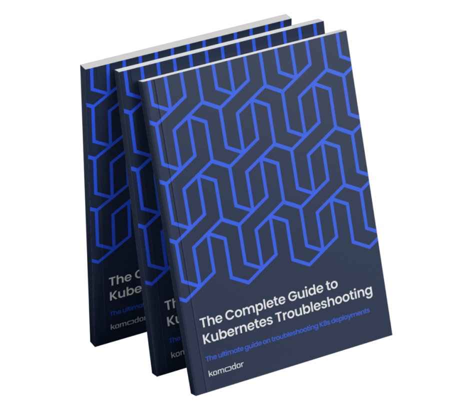 Komodor | The Complete Guide to Kubernetes Troubleshooting eBook