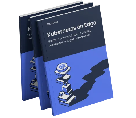 Komodor | Kubernetes on Edge: The Why, What and How of Utilizing Kubernetes in Edge Environments