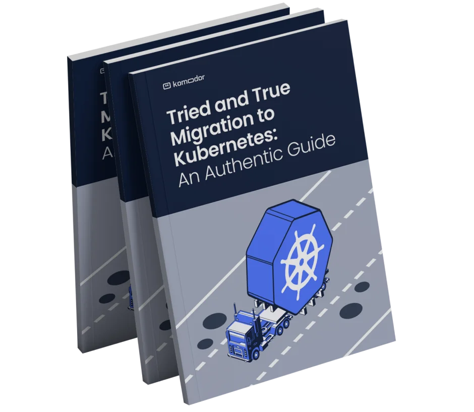 Komodor | Tried and True Migration to Kubernetes: An Authentic Guide