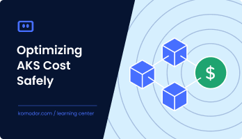AKS Cost Optimization: Lowering Spend Without Compromising Reliability