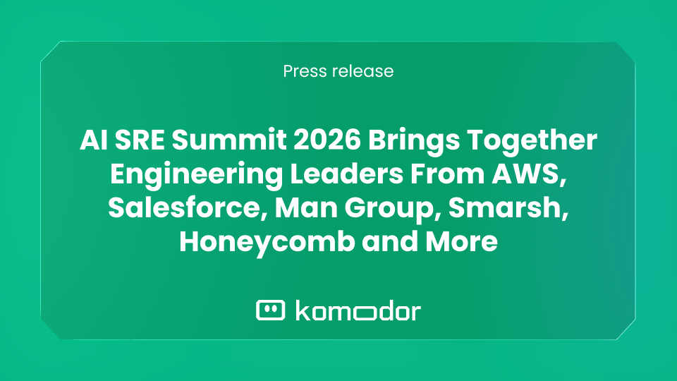 AI SRE Summit 2026 Brings Together Engineering Leaders From AWS, Salesforce, Man Group, Smarsh, Honeycomb and More
