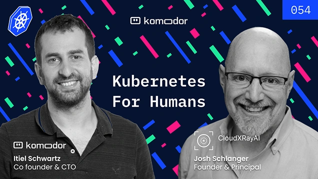 #054 – From Shiny Objects to FinOps: Taming Cloud Costs in the AI Era with Josh Schlanger (CloudXray AI)