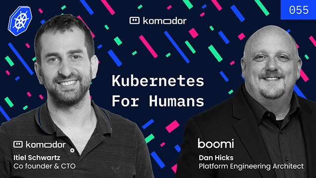 #055 – From Enterprise Java to Kubernetes and AI-Driven Infrastructure with Dan Hicks (Boomi)