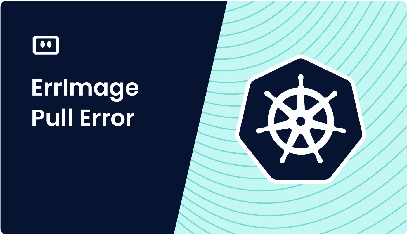 Troubleshooting Kubernetes ImagePullBackOff and ErrImagePull Errors