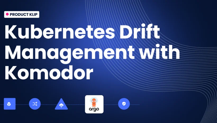 kubernetes-drift-management-with-komodor